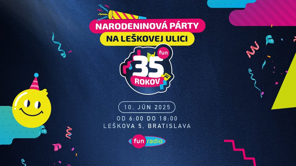🎉 FUN 35 | Najväčšia narodeninová párty na Leškovej
