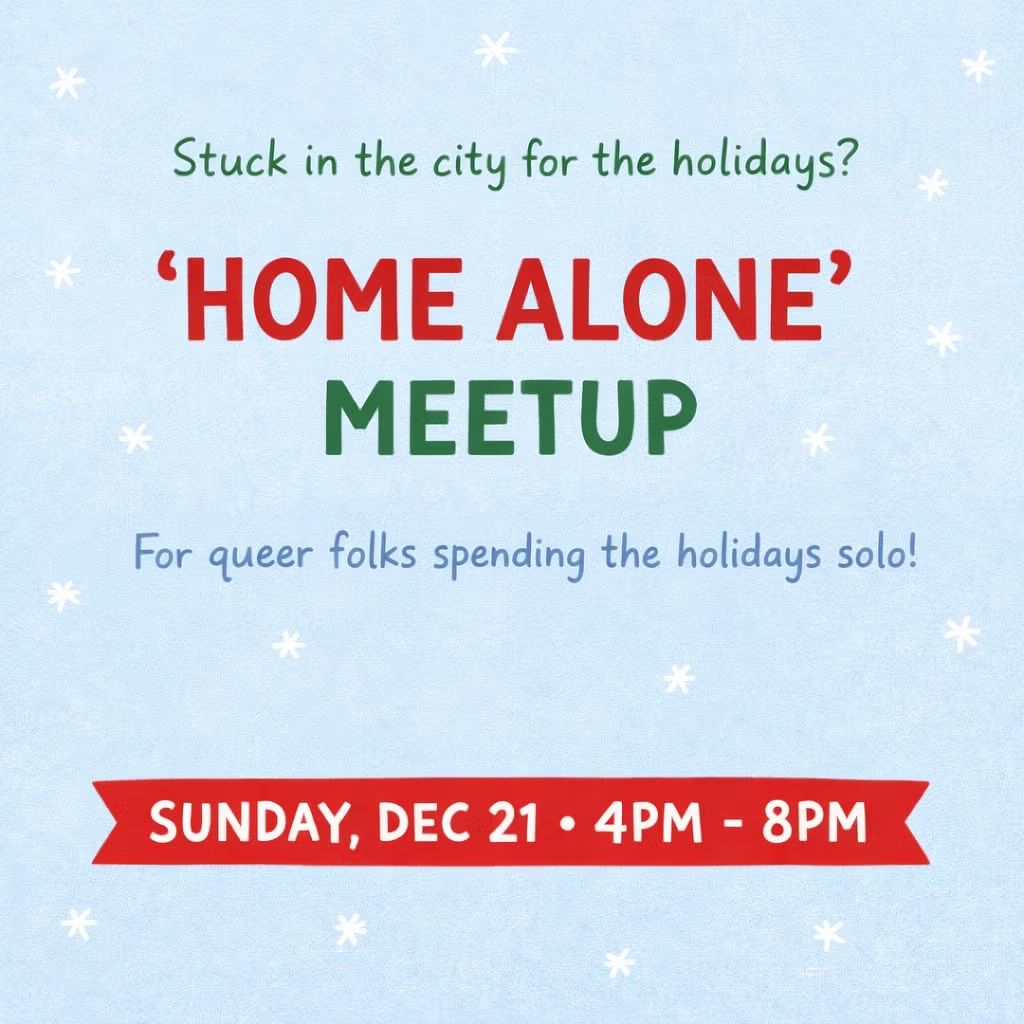 Home Alone (over the holidays) Meetup