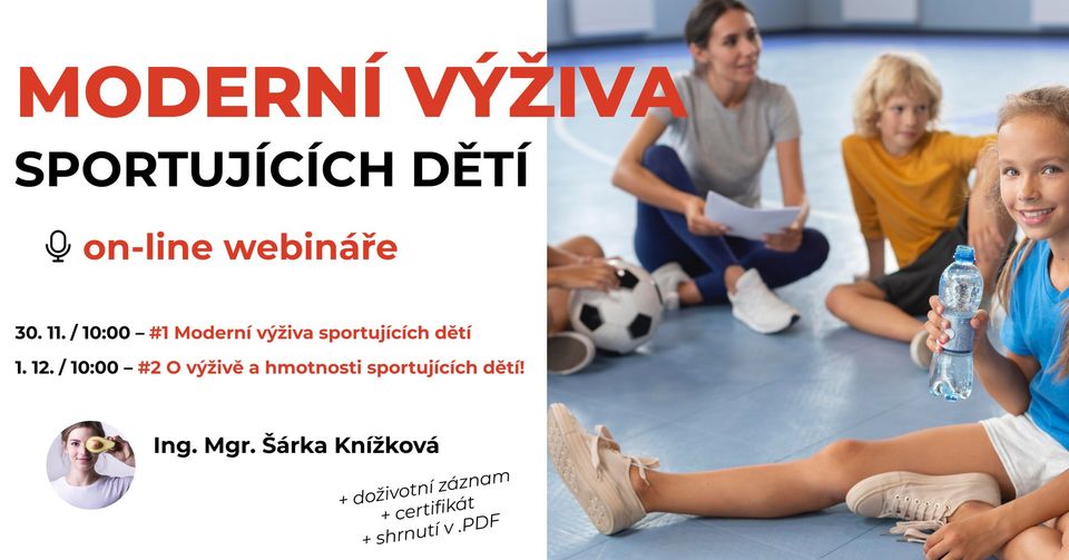 Webináře: Moderní výživa sportujících dětí 1 + 2