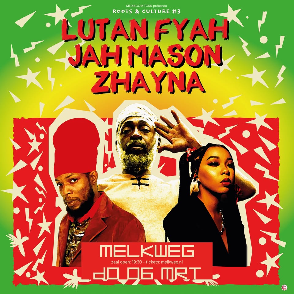 Lutan Fyah / Jah Mason / Zhayna - Melkweg Amsterdam