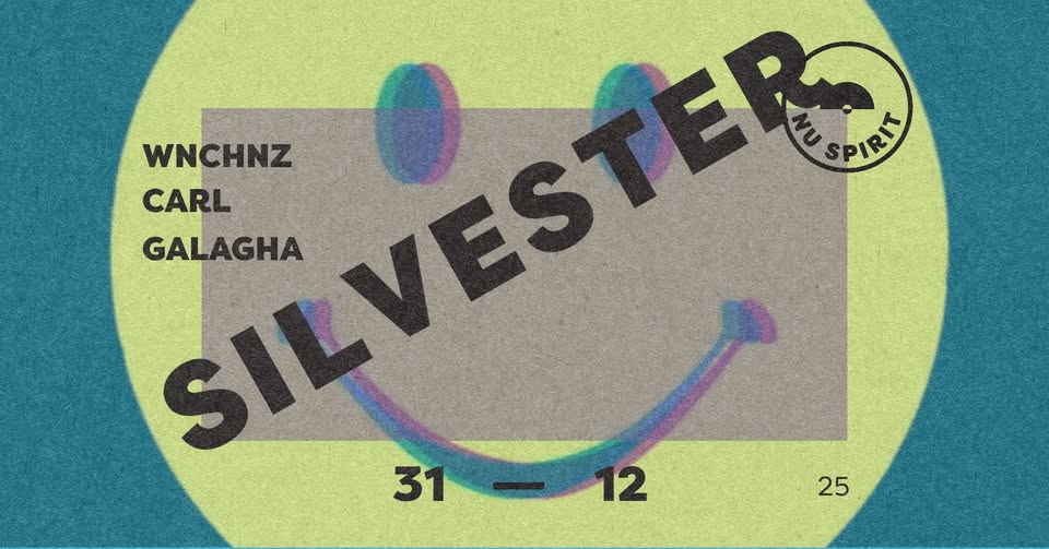 SILVESTER w. DJs Wnchnz & Carl & Galagha