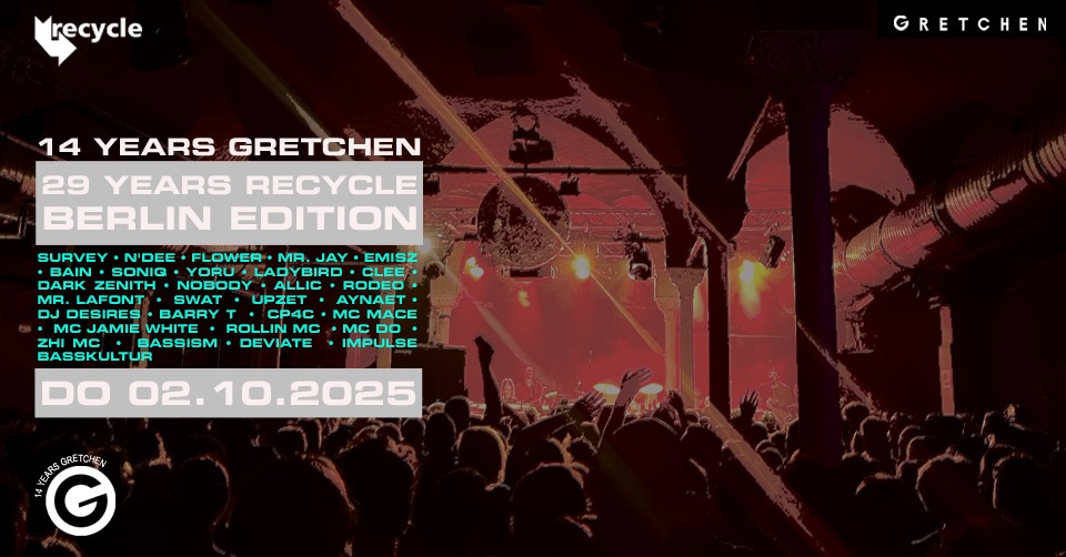14 YEARS GRETCHEN + 29 YEARS RECYCLE || Berlin Edition