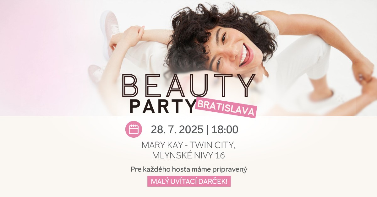 Mary Kay BEAUTY PARTY Bratislava 28. 7.