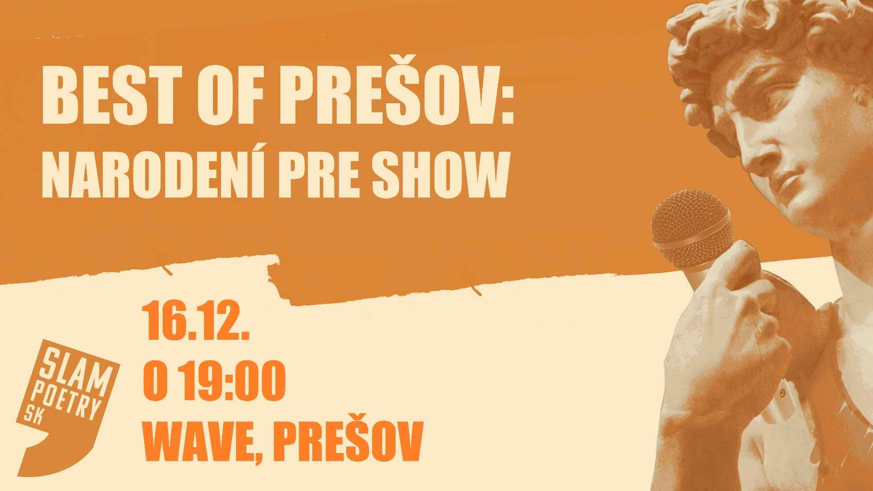 BEST OF PREŠOV: NARODENÍ PRE SHOW