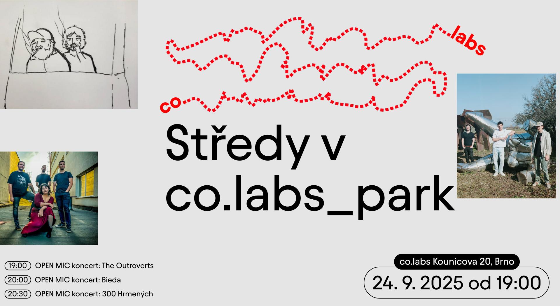 Středy v CO.LABS_park w/ Open Mic: The Outroverts x Bieda x 300 Hrmených