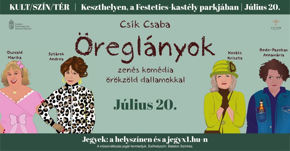 Öreglányok - KULT/SZÍN/TÉR - KESZTHELY Festetics-kastélypark