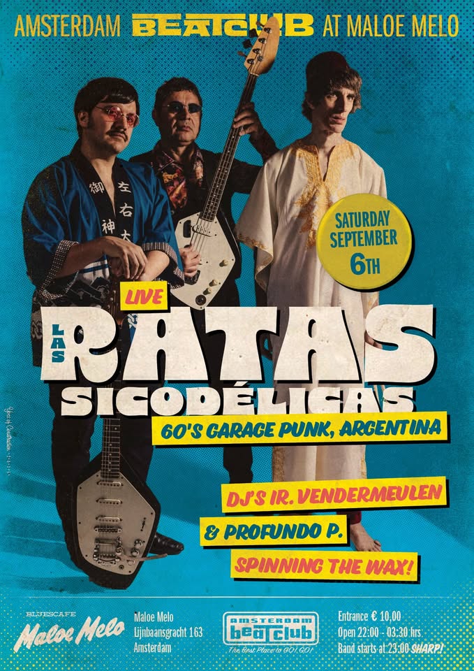 Amsterdam BeatClub, feat. Las Ratas Sicodélicas (60's garage punk, Argentina) + dj's!