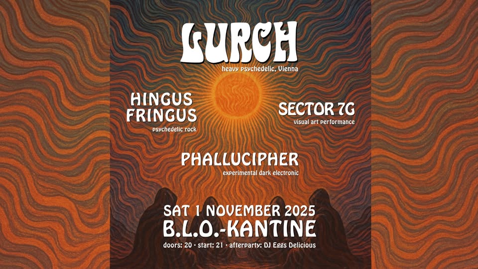 Lurch + Phallucipher + Hingus Fringus // B.L.O.-Kantine