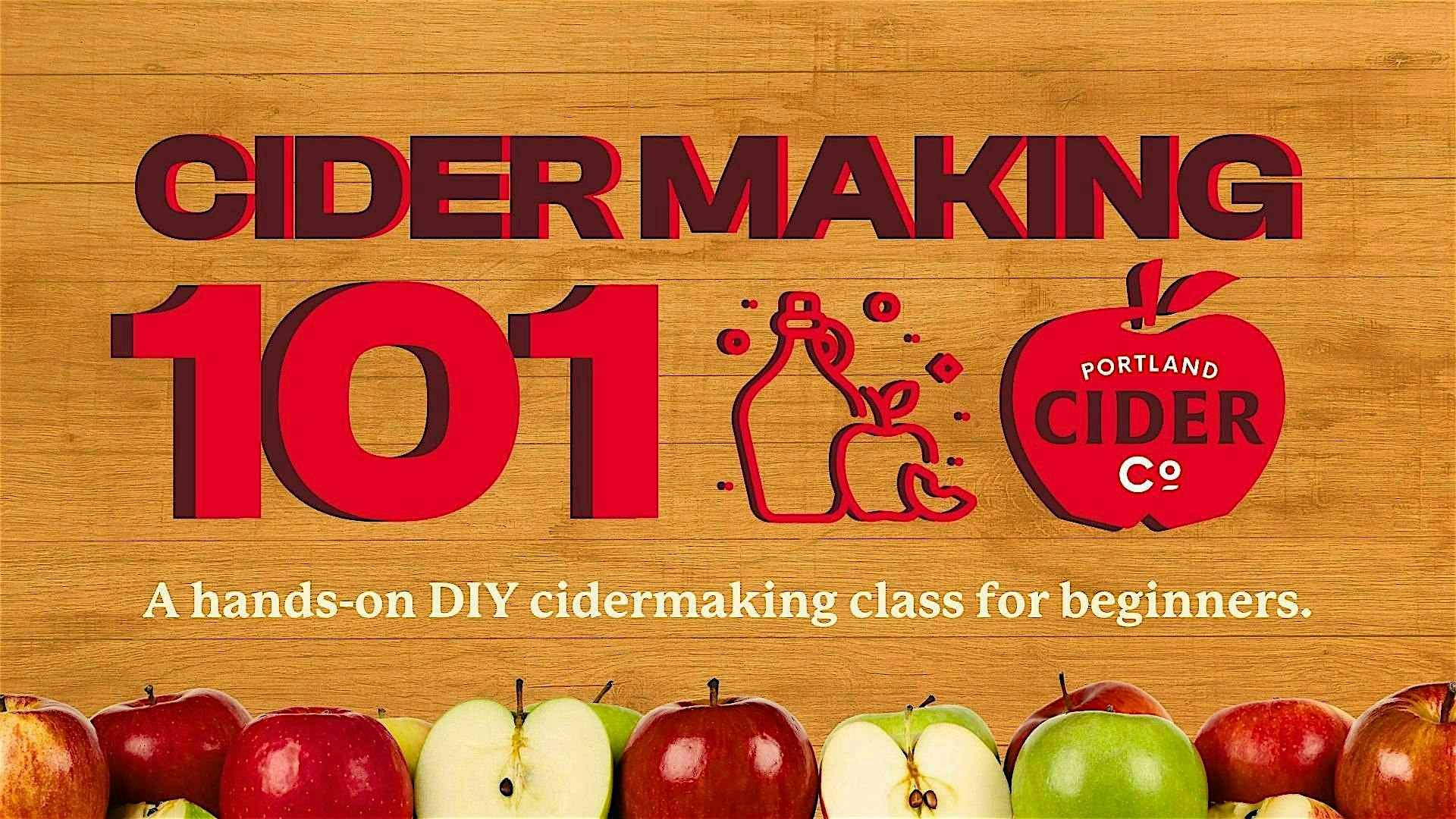 Portland Cider Co.'s Cider Making 101 Workshop