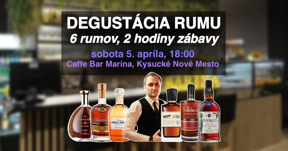 Riadená degustácia rumov - Caffe Bar Marína, Kysucké Nové Mesto