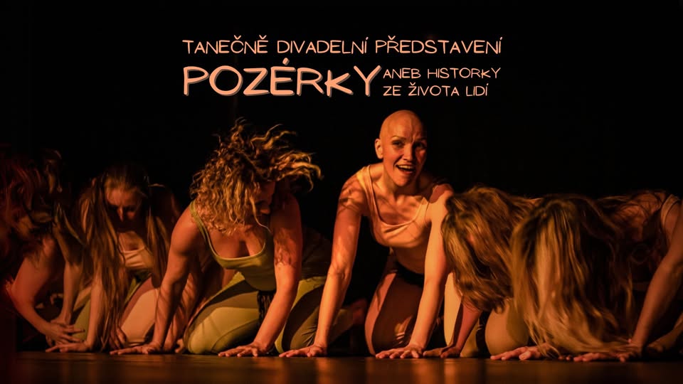 Tanečně divadelní představení POZÉRKY III