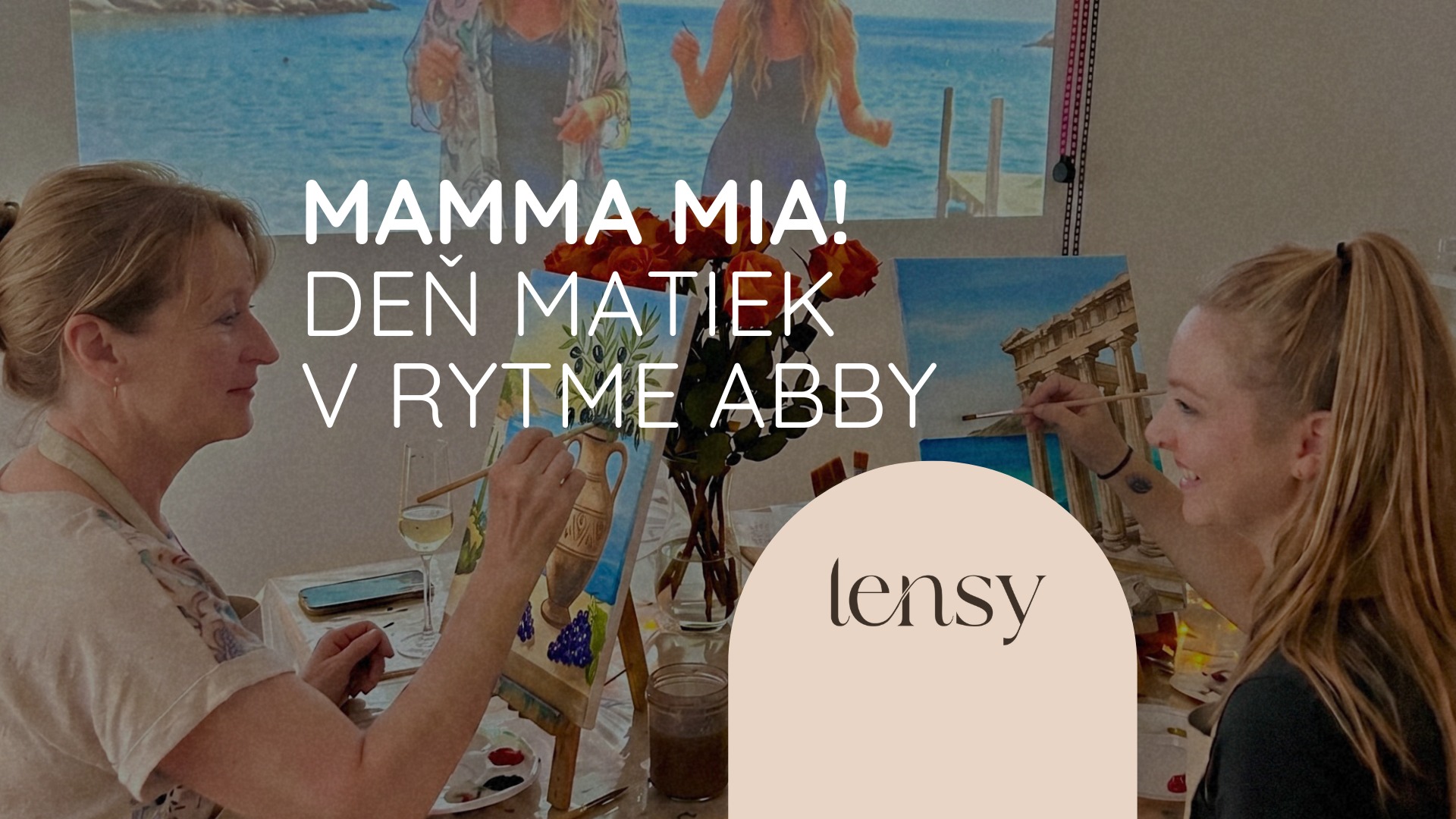 🎬 Mamma Mia! Deň matiek v rytme ABBY | Maľovanie akrylom v Lensy