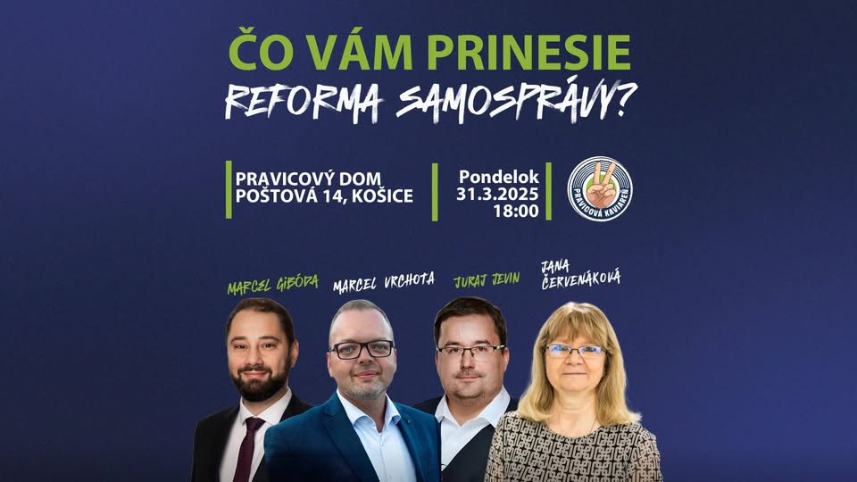 Čo vám prinesie reforma samosprávy? [Pravicová kaviareň Košice]