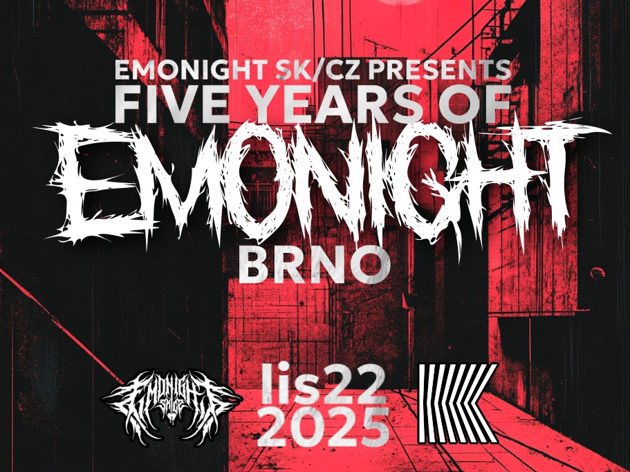 5 YEARS OF EMONIGHT - BRNO 22.11.2025 - KABINET MÚZ