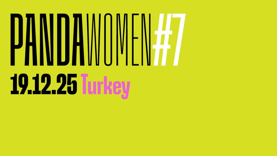 PANDAwomen #7: Turkey