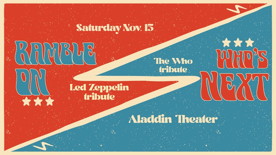 Ramble On [Led Zep tribute] • Who's Next [The Who] at Aladdin Theater