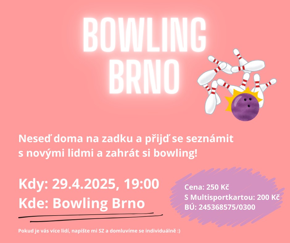 Bowling v Brně!