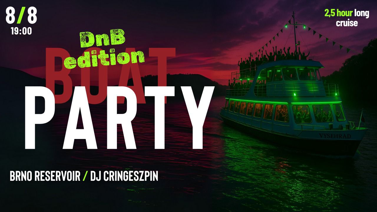 🚢 Boat party vol. 3: DnB edition x Brno reservoir