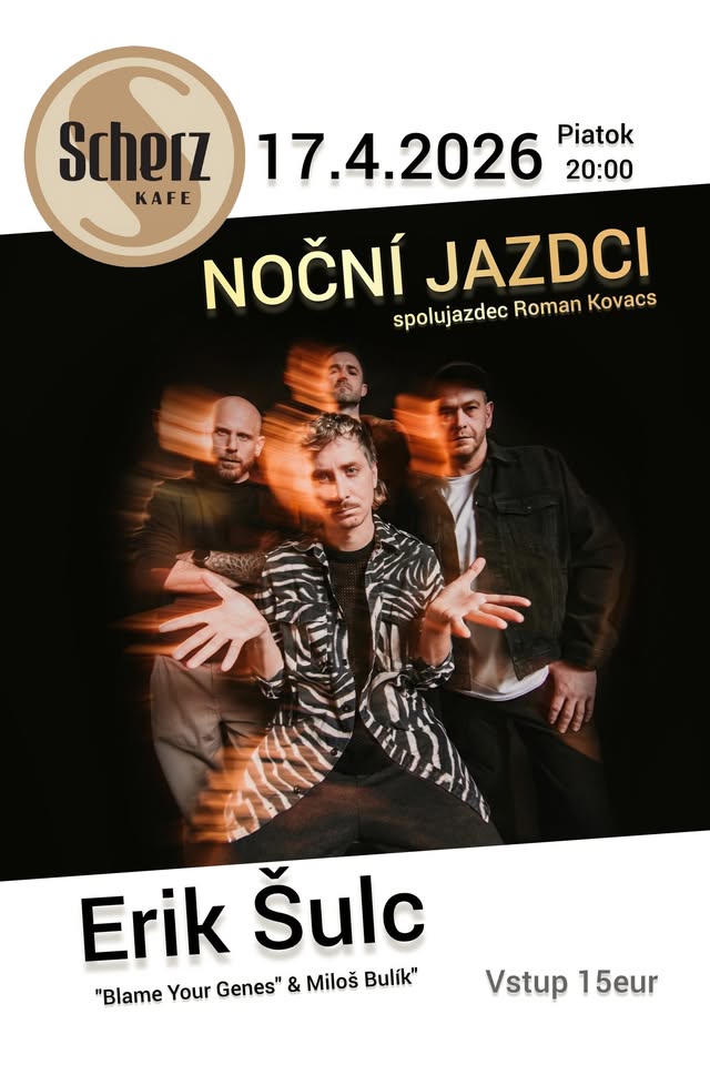 Noční Jazdci            Erik Šulc "Blame Your Genes,Miloš Bulík"