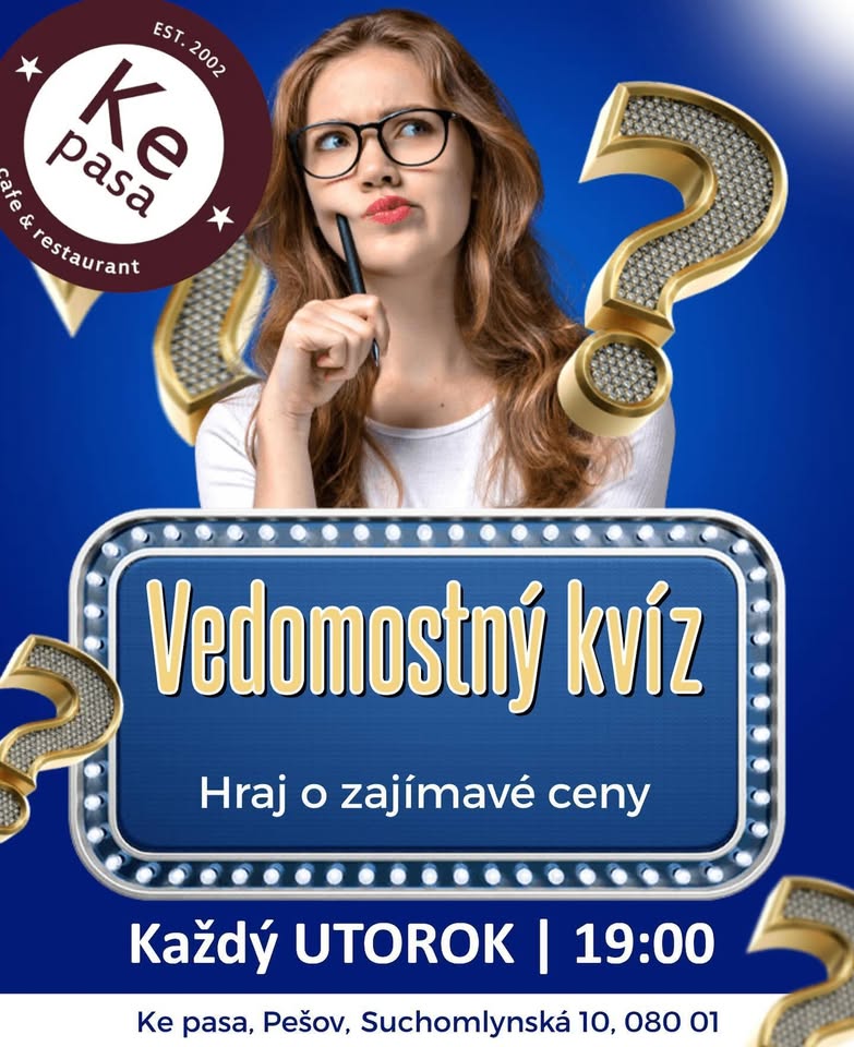 VEDOMOSTNÝ KVÍZ KEPASA PREŠOV ! Každý UTOROK 19:00