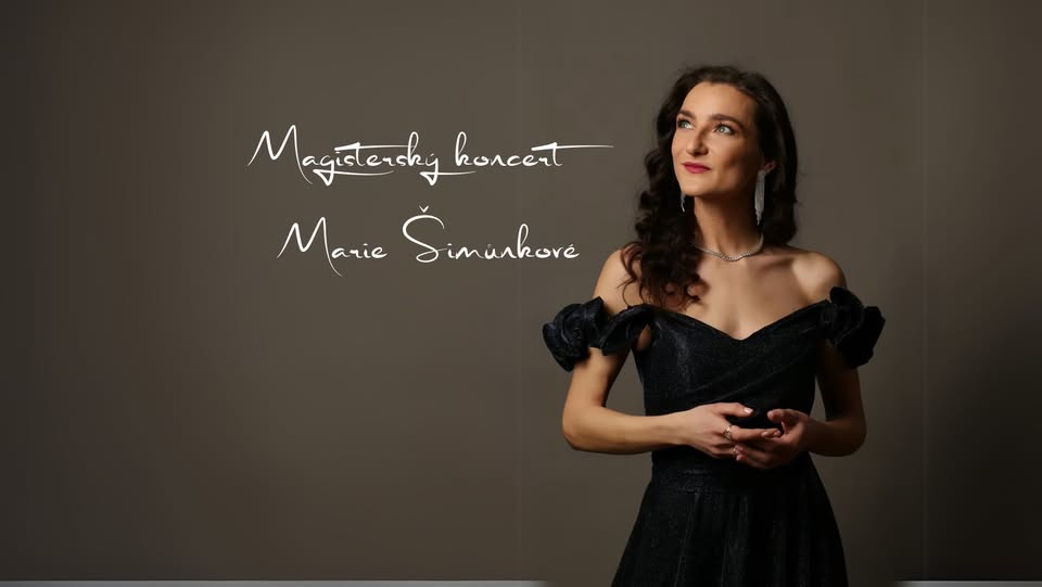 Magisterský koncert Marie Šimůnkové