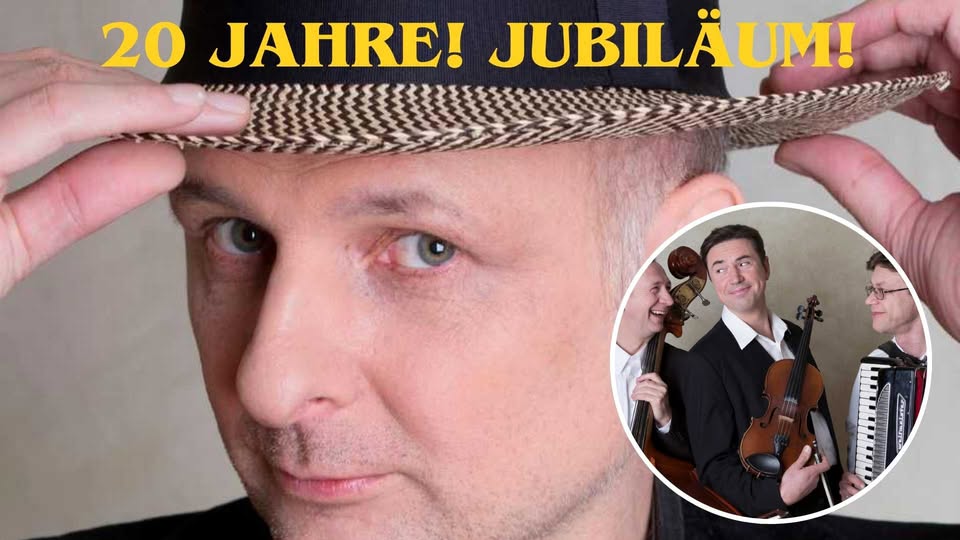 20 jähriges Bühnenjubiläum: Christophe Bourdoiseau und Trio Scho! (Chansons)