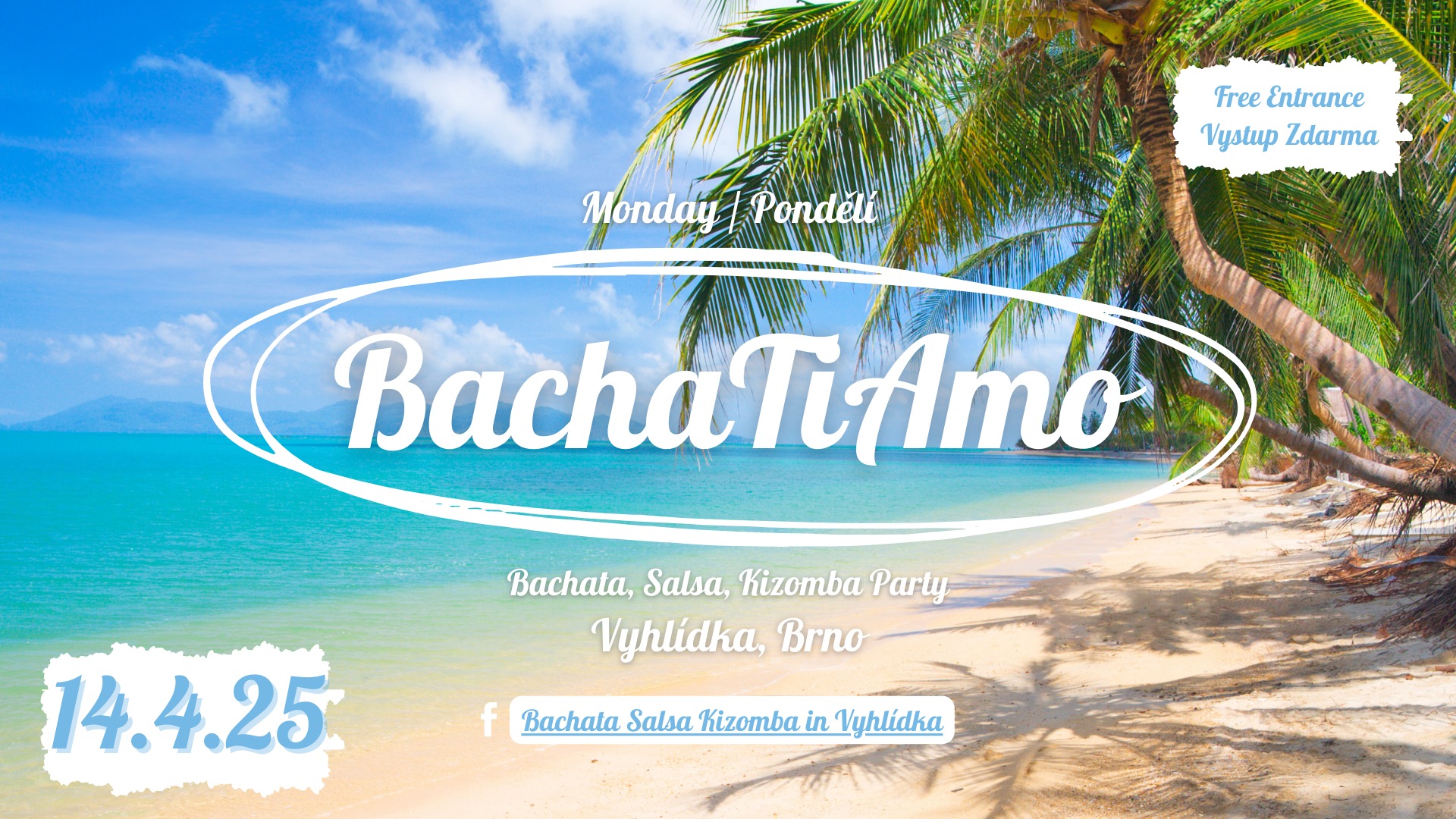 BachaTiAmo: 14.4.2025- Bachata - Kizomba - Salsa - Vyhlidka, Brno