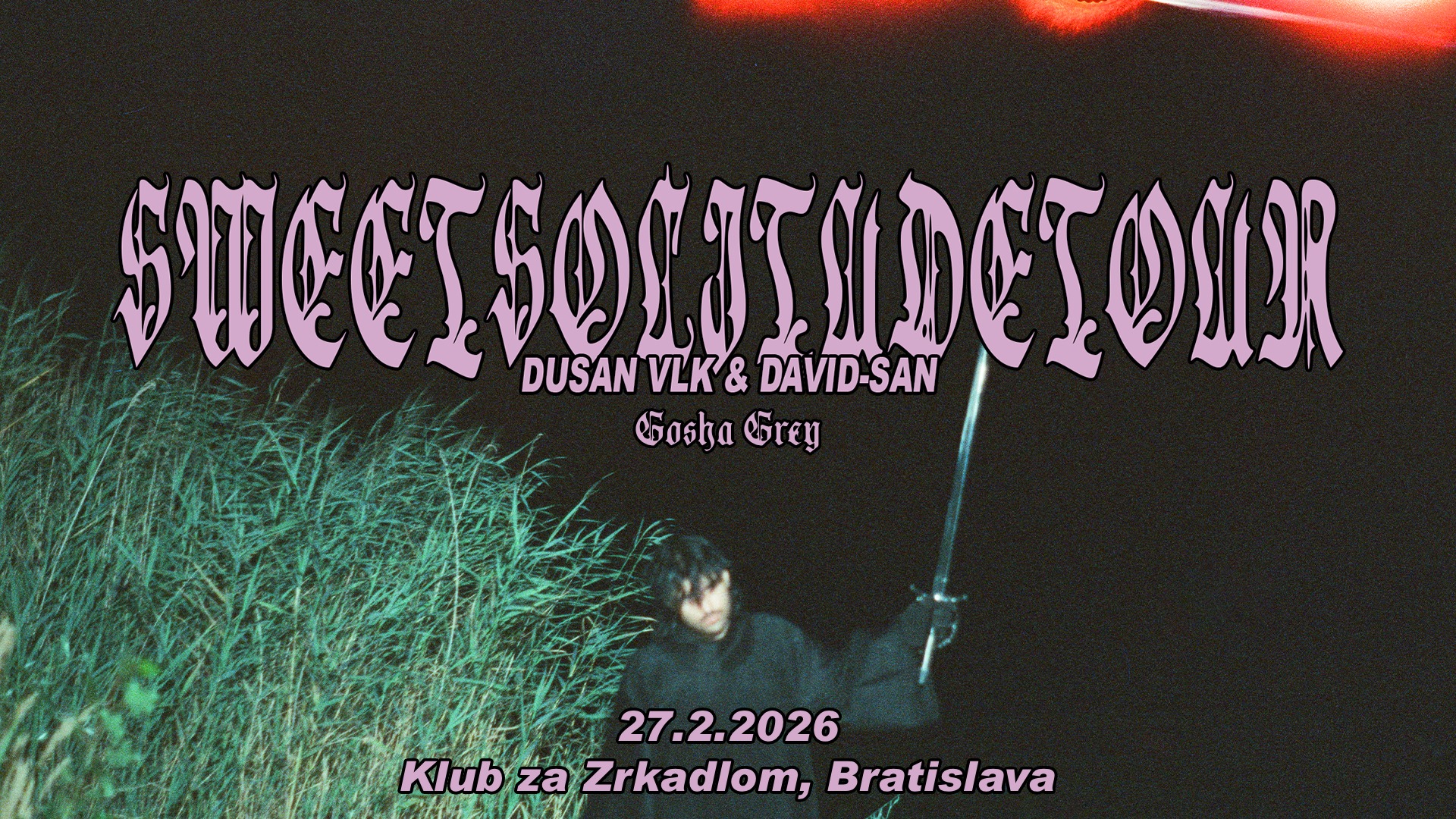 ♱ DUŠAN VLK ♱ 𝕾𝖜𝖊𝖊𝖙 𝕾𝖔𝖑𝖎𝖙𝖚𝖉𝖊 𝖙𝖔𝖚𝖗 / BRATISLAVA