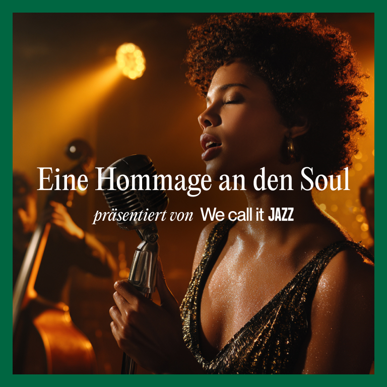 We call it Jazz: Hommage an Soul | Berlin
