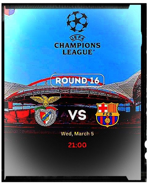 Barcelona vs. Benfica: Champions League Round of 16
