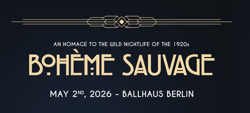 Bohème Sauvage Berlin Nº140 - 2. Mai 2026 - Ballhaus Berlin