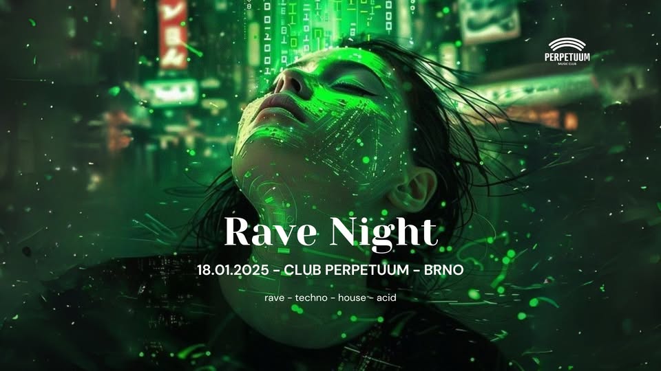 Rave Night - club Perpetuum - 18.01.2025