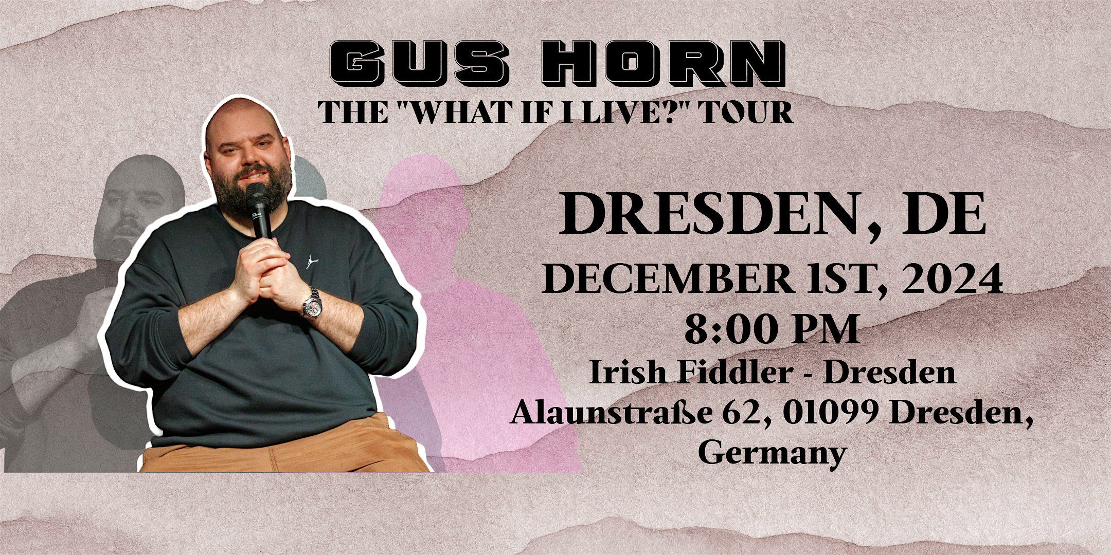 "WHAT IF I LIVE?" - ENGLISH STAND UP COMEDY BY GUS HORN in DRESDEN