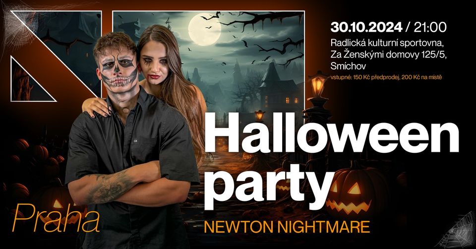HALLOWEEN PARTY #PRAGUE: NEWTON Nightmare
