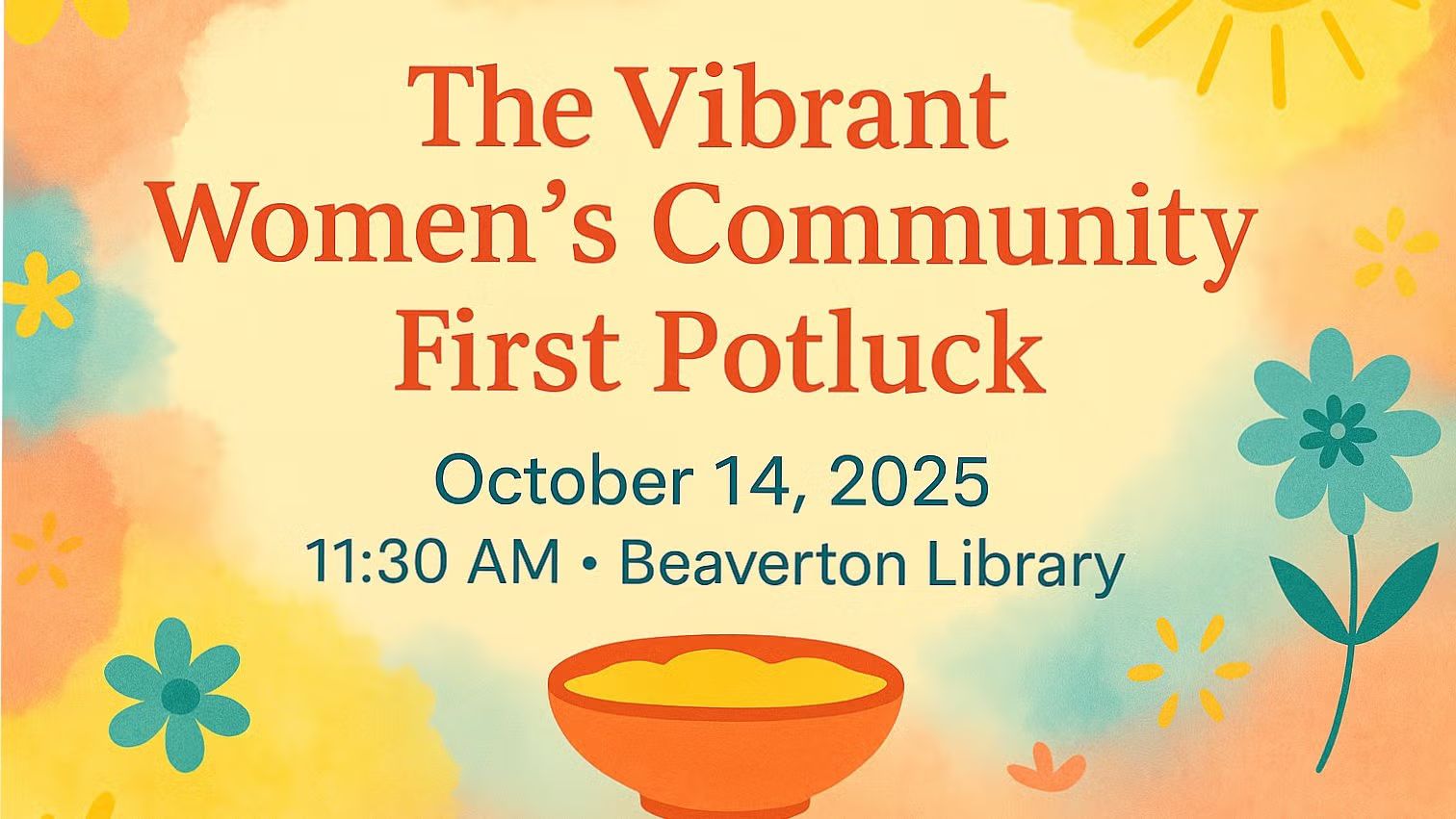 The Vibrant Women's Community - First Potluck