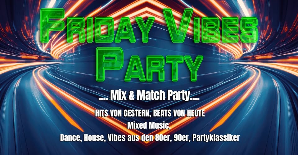 Friday Vibes   Mix & Match Party