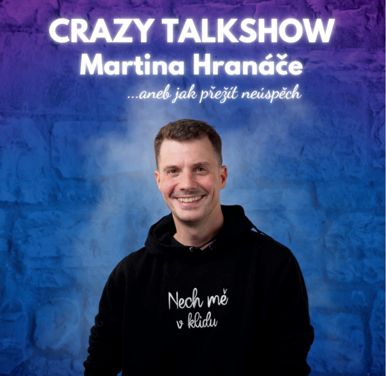 Martin Hranáč's crazy talk show or how to survive failure
