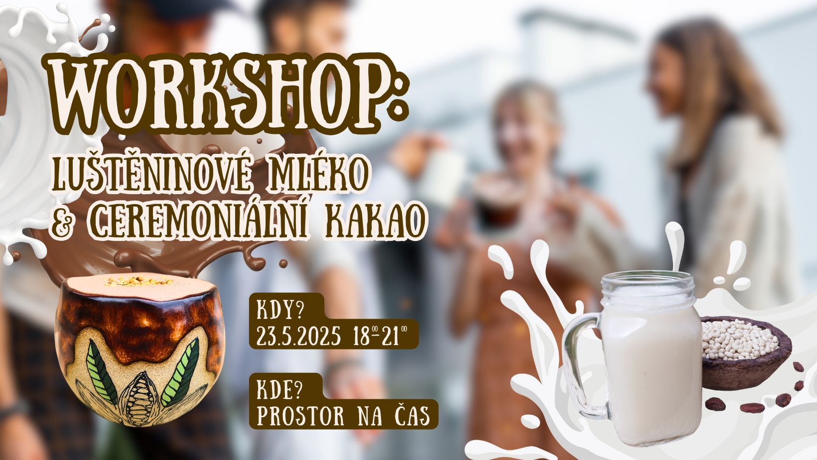 ZRUŠENO ! Workshop: LUŠTĚNINOVÉ MLÉKO & CEREMONIÁLNÍ KAKAO 🌱