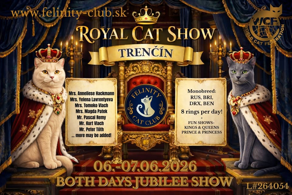 ROYAL CAT SHOW- Jubilejná WCF výstava mačiek 06.-07.06.2026 TRENČÍN, Felinity Cat Club