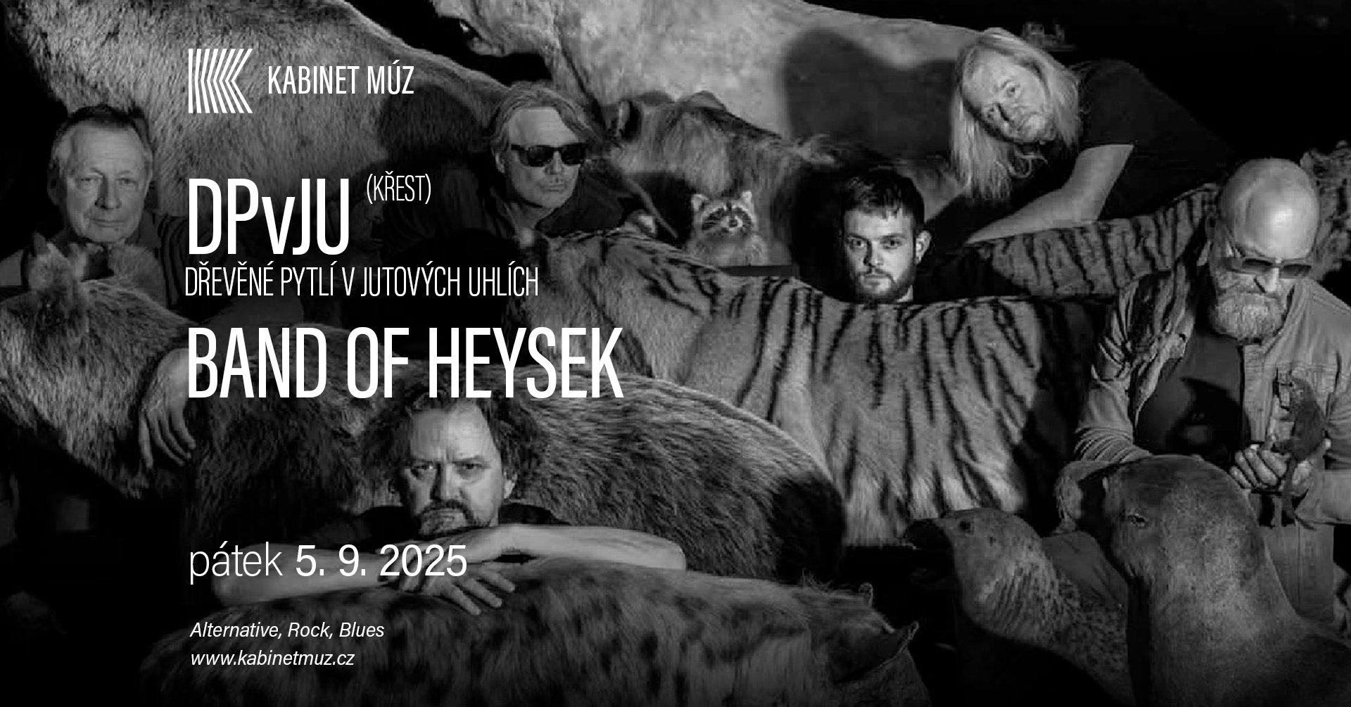 DPvJU – Dřevěné pytlí v jutových uhlích (KŘEST) + BAND OF HEYSEK