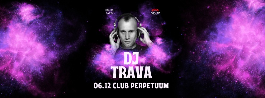 House Party w/ Dj Trava