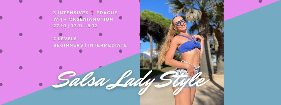 Salsa Lady Style with Ksenia | 3 intensives | Prague