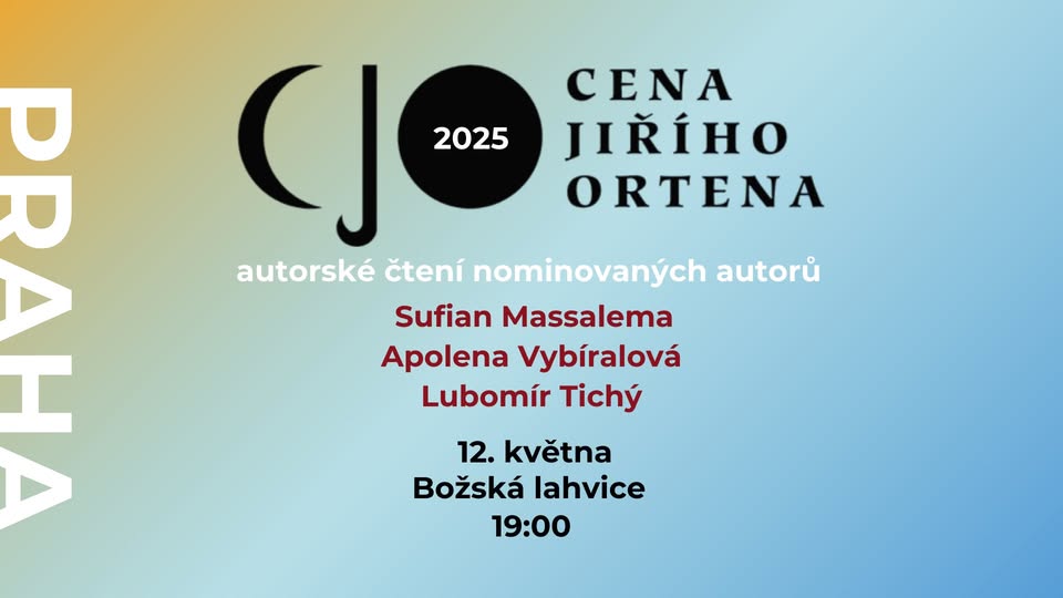 Praha; Cena Jiřího Ortena - Massalema, Vybíralová, Tichý