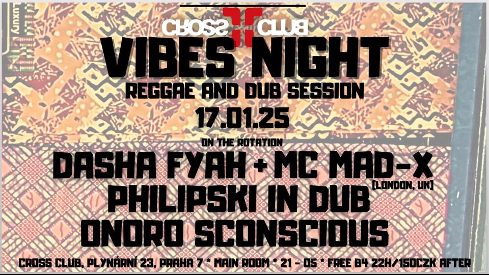 VIBES NIGHT w/ DJ Dasha Fyah&MC Mad-X, Onoro Sconscious & Philipski in Dub