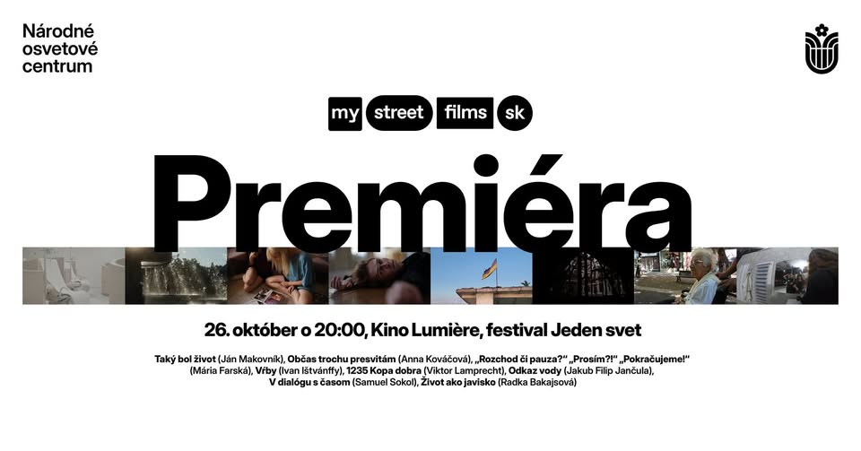 My Street Films SK 2025 | premiéra na Jednom svete