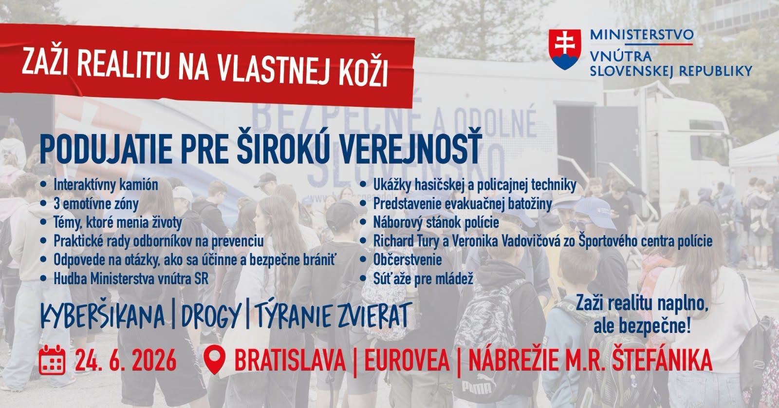 ZAŽI TO NA VLASTNEJ KOŽI V BRATISLAVE