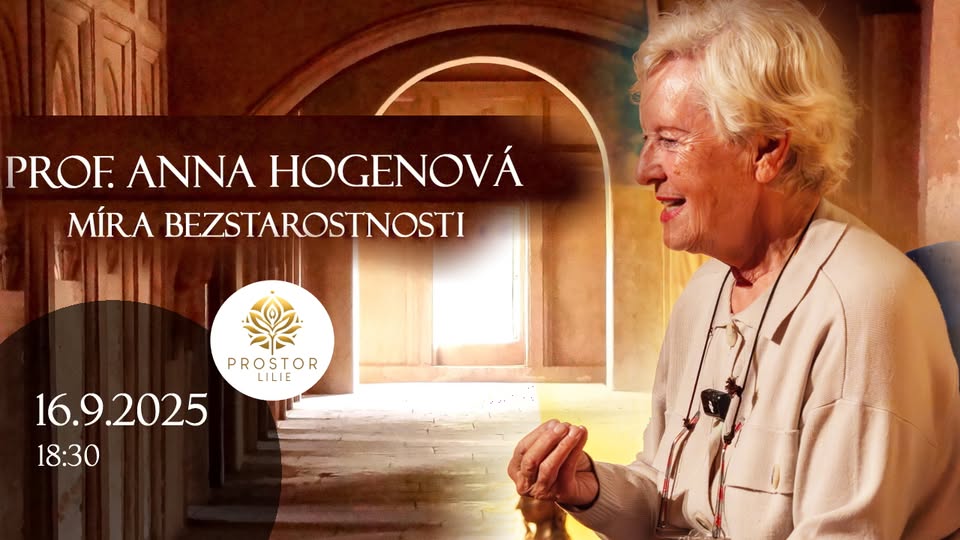 Prof. Anna Hogenová – Míra bezstarostnosti