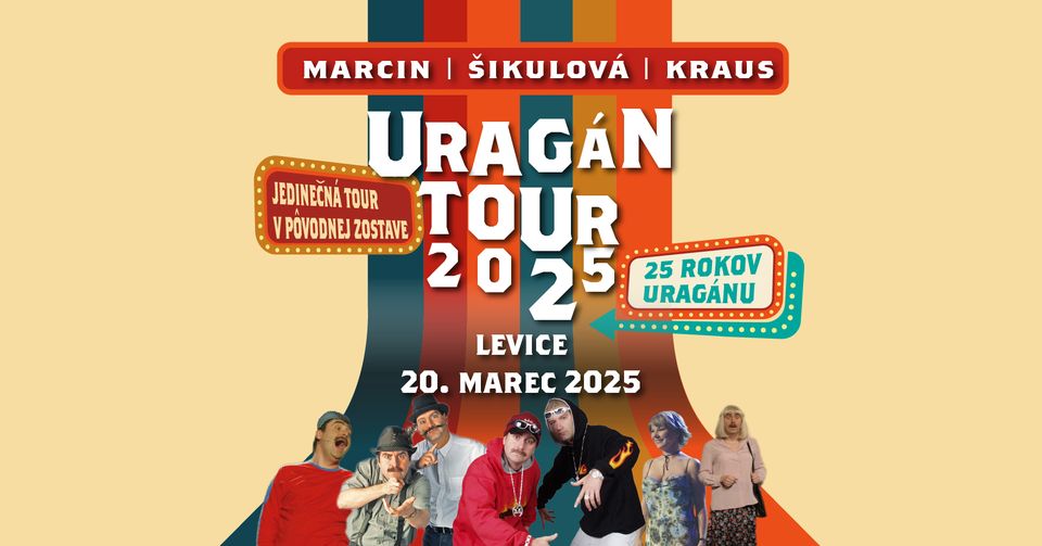 VYPREDANÉ: URAGÁN 25 ROKOV TOUR 2025 - LEVICE