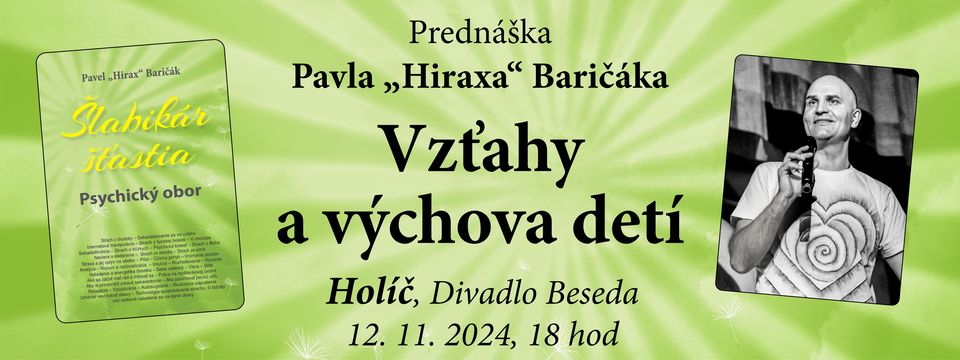 Holíč - prednáška Pavla Baričáka: Vzťahy (a výchova detí)
