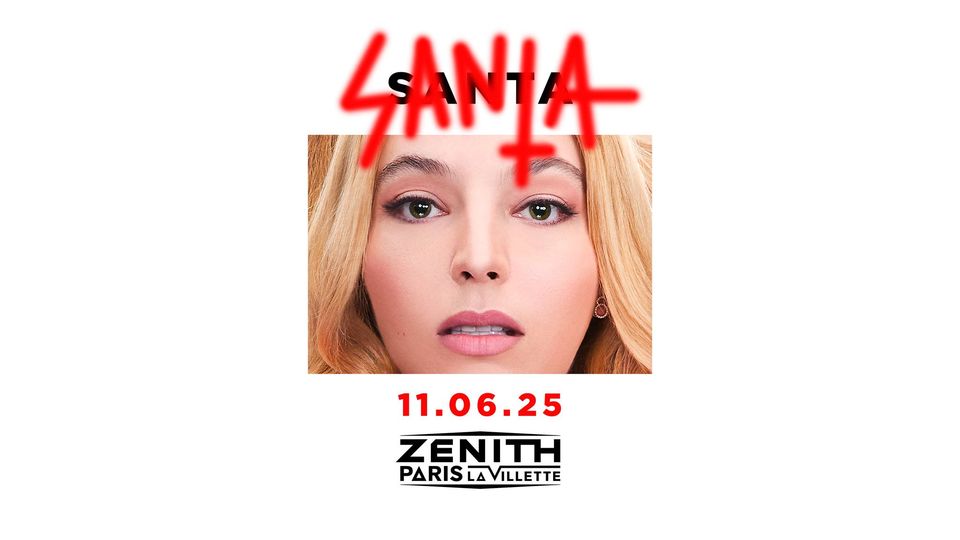 SANTA ⋅ Zénith Paris ⋅ 11 juin 2025